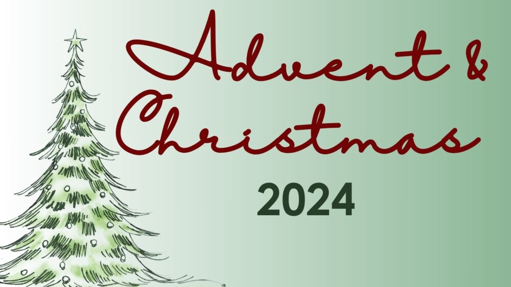 Advent & Christmas 2024