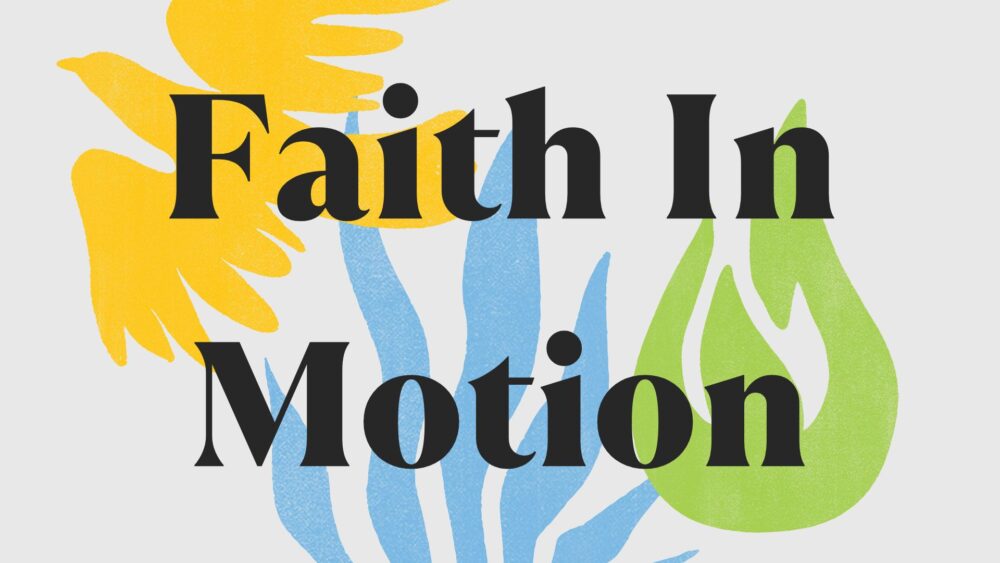 Faith In Motion